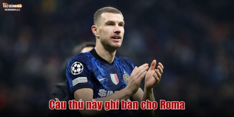 Cầu thủ ghi bàn cho Roma