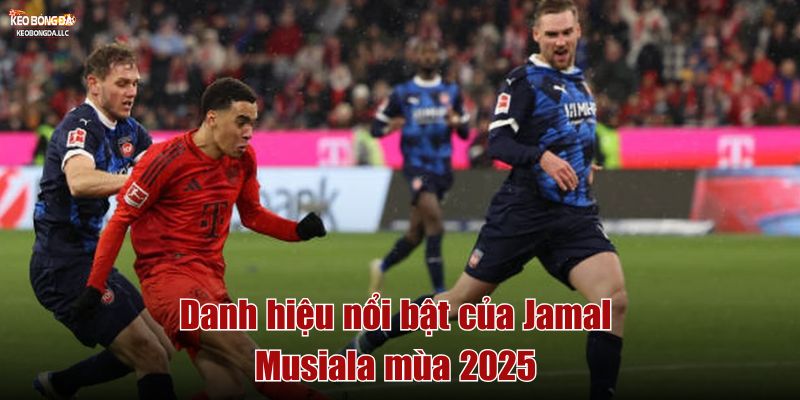 Danh hiệu nổi bật của Jamal Musiala mùa 2025