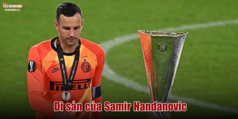 Di sản của Samir Handanović