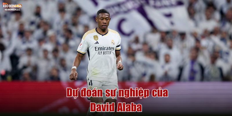 Dự đoán sự nghiệp của David Alaba
